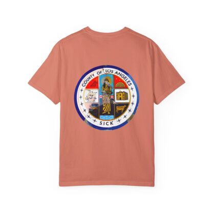 LA County is Sick Comfort T-shirt - Image 5