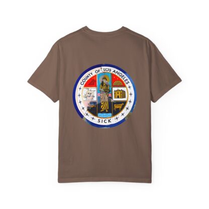 LA County is Sick Comfort T-shirt - Image 33