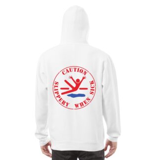 Slippery When Sick Premium Sick Designz Hoodie
