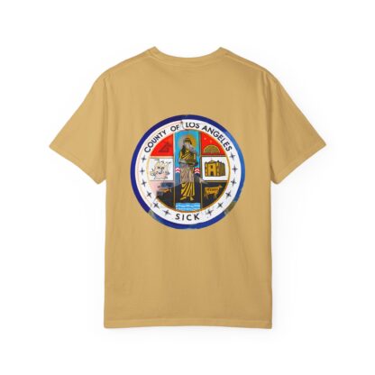 LA County is Sick Comfort T-shirt - Image 31