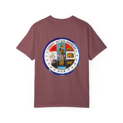 LA County is Sick Comfort T-shirt - Image 29