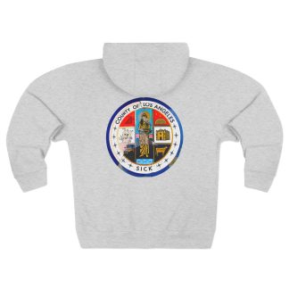LA County is vSICK Full Zip Hoodie